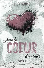 Avec le cœur d'un autre - Tome 1