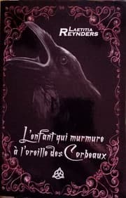 L'enfant qui murmure à l'oreille des corbeaux