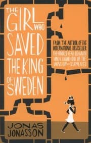 Couverture de The Girl Who Saved the King of Sweden