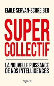 Couverture de Supercollectif. La nouvelle puissance de nos intelligences