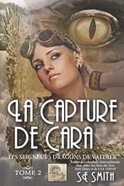 Couverture de La capture de Cara