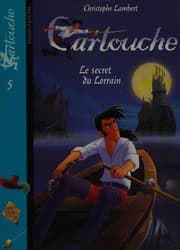 Couverture de Le secret du Lorrain