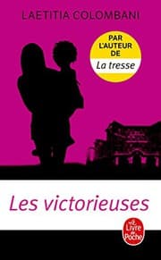 Couverture de Les victorieuses : roman