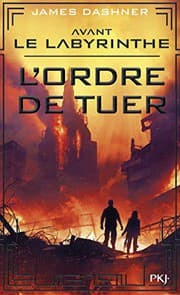 Couverture de Avant Le labyrinthe - tome 4 L'ordre de tuer