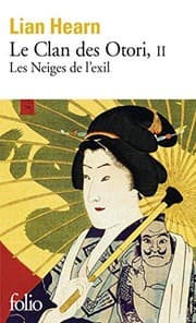 Couverture de Le Clan des Otori 2, Les neiges de l'exil