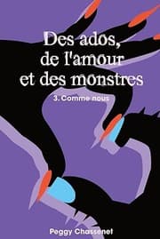 Couverture de Des ados, de l'amour et des monstres