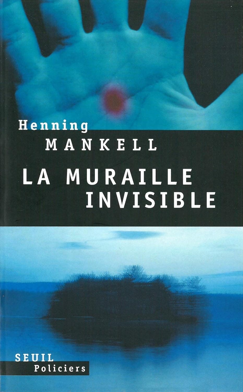 Couverture de La muraille invisible (Wallander #8)