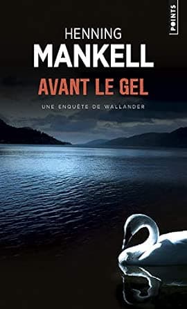 Couverture de Avant le gel (Wallander #9)