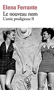 Couverture de Le nouveau nom (L'amie prodigeuse 2 )