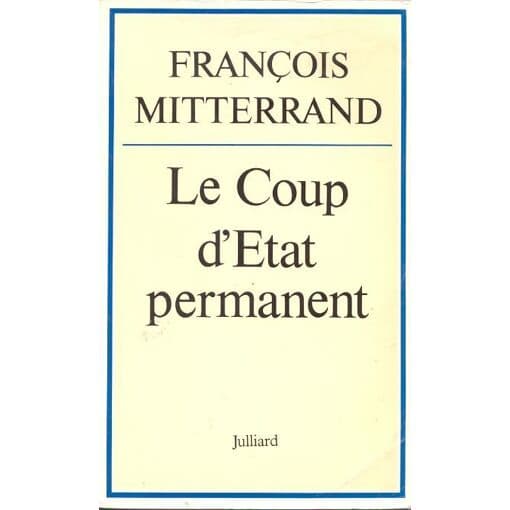 Couverture de Le Coup d'Etat permanent
